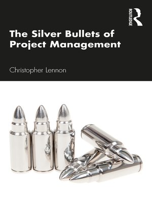 cover image of The Silver Bullets of Project Management